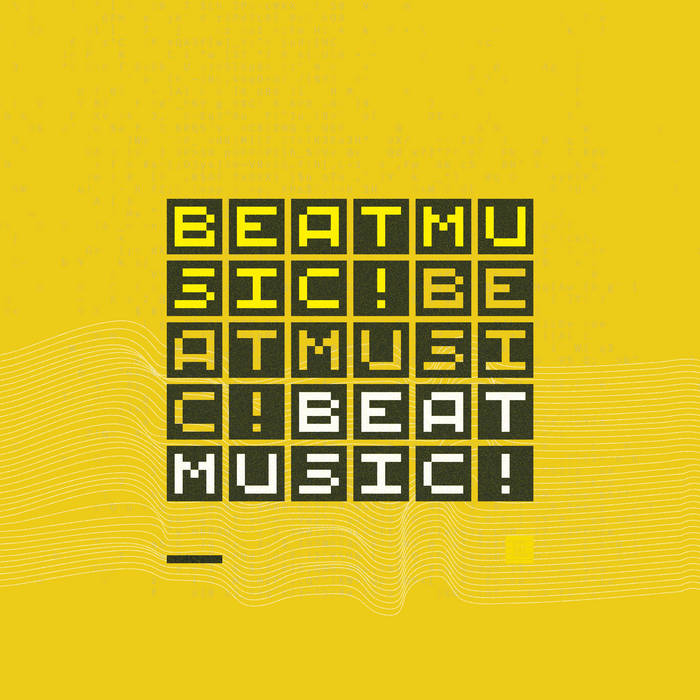 Cover art for BEAT MUSIC! BEAT MUSIC! BEAT MUSIC!