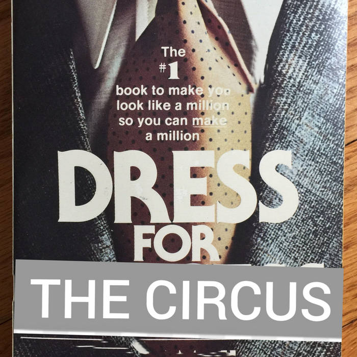 Cover art for Dress For The Circus