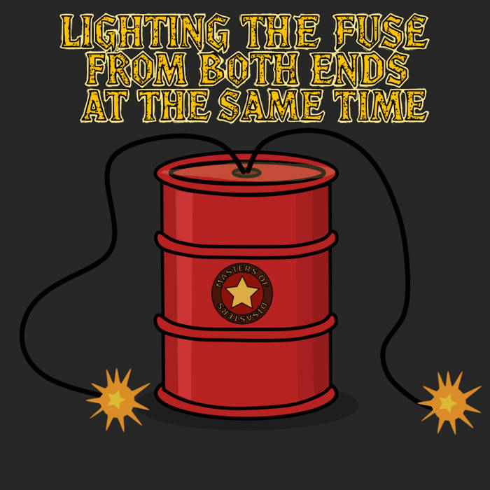 Cover art for Lighting the Fuse From Both Ends at the Same Time